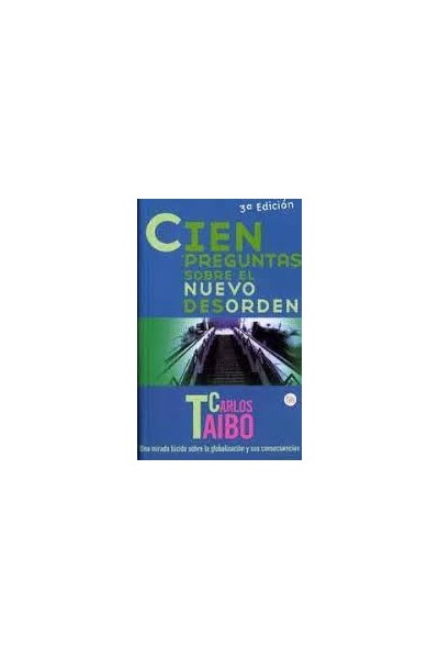 CIEN PREGUNTAS SOBRE EL NUEVO DESORDEN